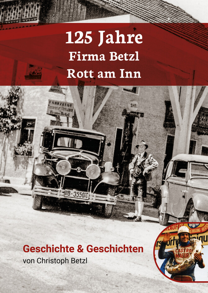 125 Jahre Firma Betzl Rott am Inn