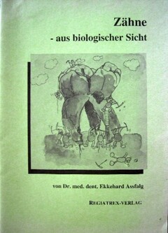 Zähne - aus biologischer Sicht