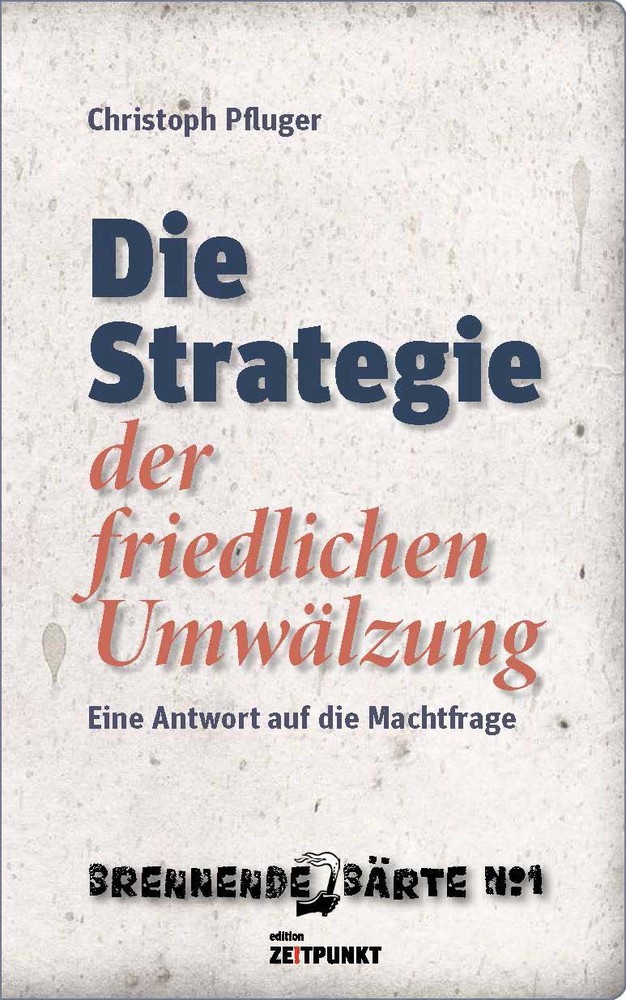 Die Strategie der friedlichen Umwälzung, E-Book Die Strategie der friedlichen Umwälzung, E-Book