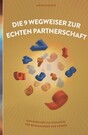9 Wegweiser zur echten Partnerschaft