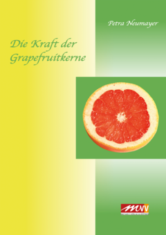 Die Kraft der Grapefruitkerne