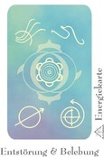 Energie - Symbolkarte "Entstörung & Belebung" Energie - Symbolkarte "Entstörung & Belebung"