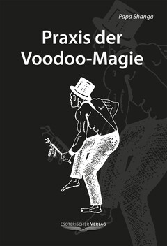 Praxis der Voodoo-Magie