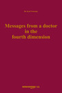 Messages from a Doctor in the Fourth Dimension, E-Book