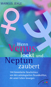 Wenn Venus lockt und Neptun zaubert