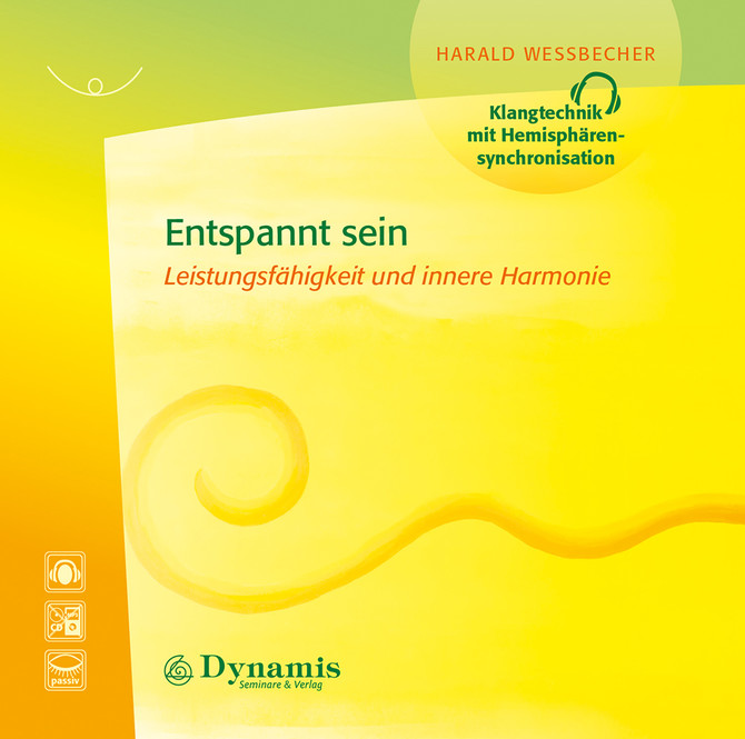 Entspannt sein, 1 Audio-CD Entspannt sein, 1 Audio-CD
