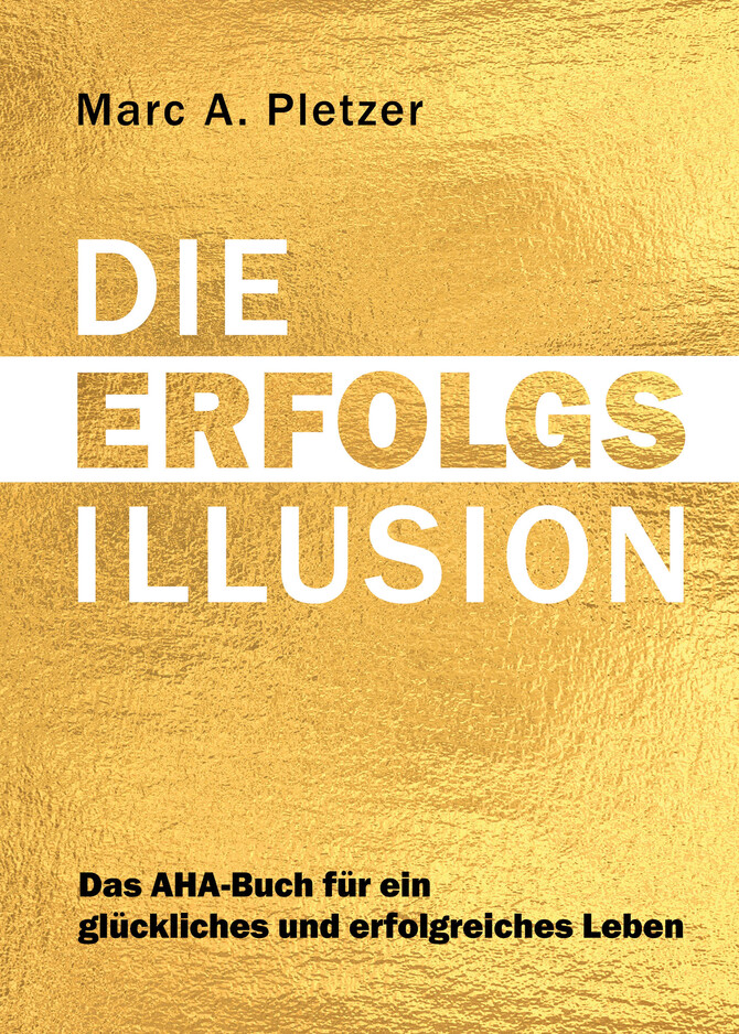 DIE ERFOLGS-Illusion