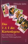 Das 1 × 1 des Kartenlegens Das 1 × 1 des Kartenlegens