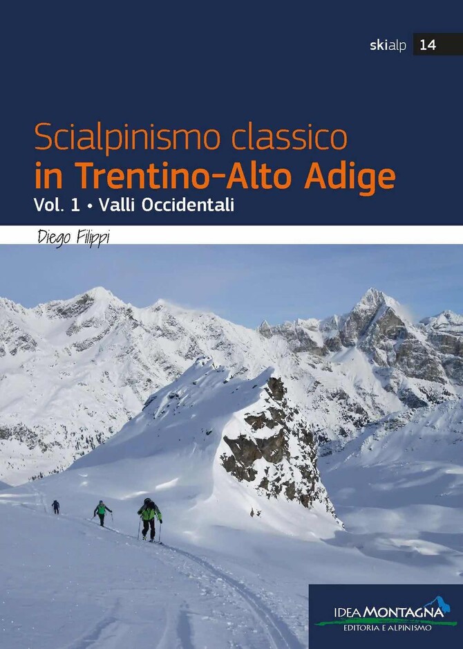 Scialpinismo classico in Trentino-Alto Adige Vol. 1