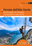 Klettersteige am Gardasee - Ferrate dell´Alto Garda - 2021