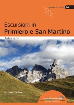Escursioni in Primiero E San Martino (2a ed.)