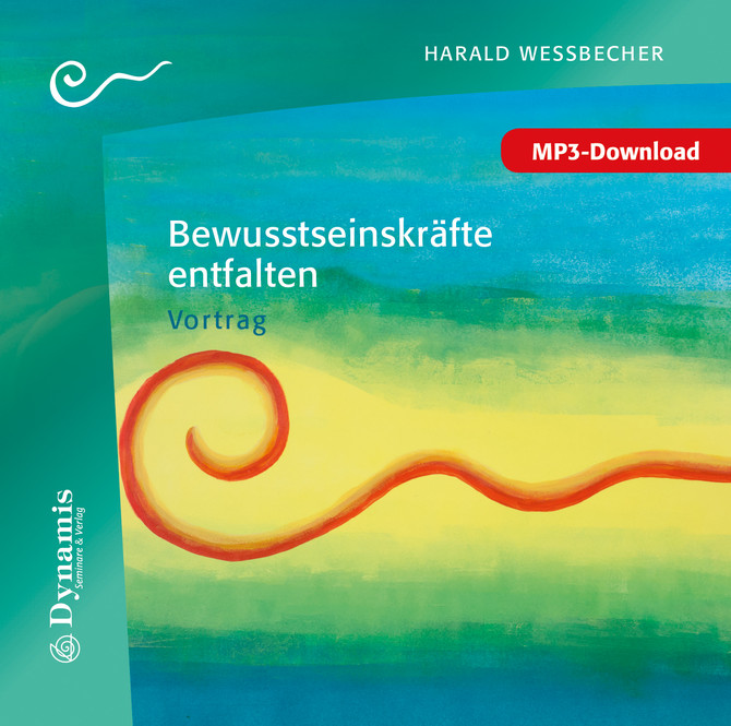 Bewusstseinskräfte entfalten, MP3 (Download) Bewusstseinskräfte entfalten, MP3 (Download)