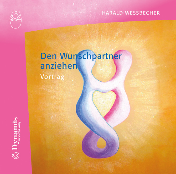 Den Wunschpartner anziehen, 1 Audio-CD Den Wunschpartner anziehen, 1 Audio-CD