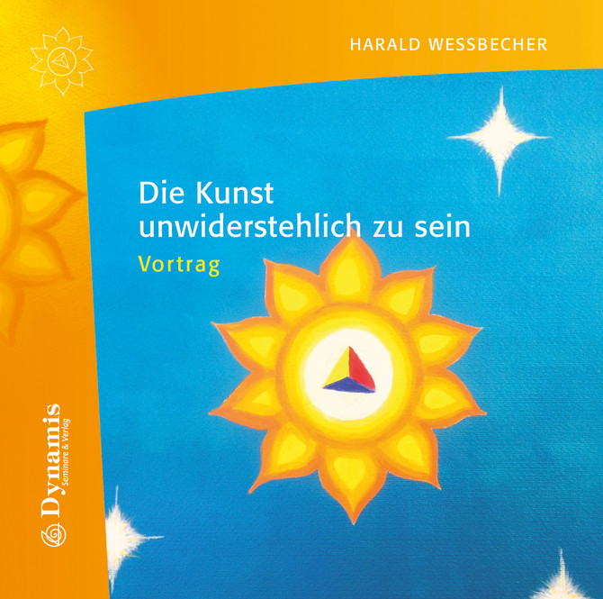 Die Kunst unwiderstehlich zu sein, 1 Audio-CD Die Kunst unwiderstehlich zu sein, 1 Audio-CD