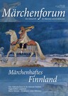 Märchenforum Nr. 88: Märchenhaftes Finnland