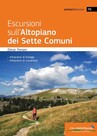 Escursioni sull’Altopiano dei Sette Comuni Escursioni sull’Altopiano dei Sette Comuni