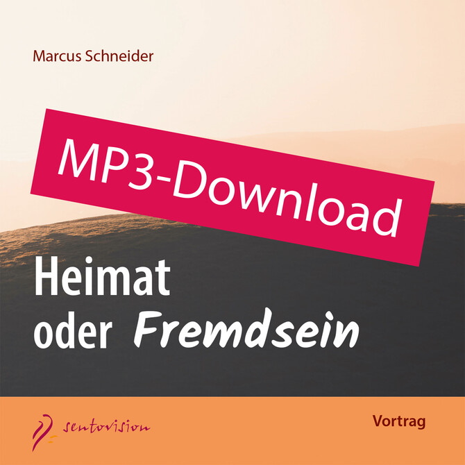 Heimat oder Fremdsein - MP3-Download