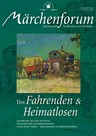 Märchenforum Nr. 82: Von Fahrenden und Heimatlosen