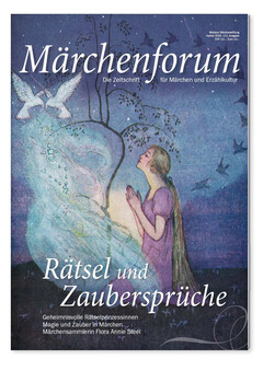 Märchenforum Nr. 111: Rätsel und Zaubersprüche im Märchen