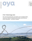 Oya Ausgabe Nr. 63, Mai bis September 2021