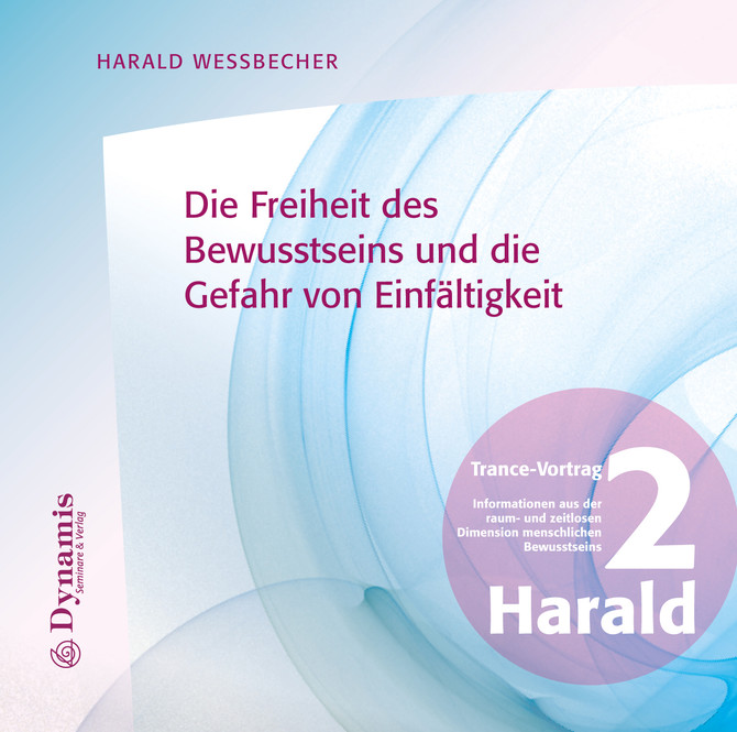 Die Freiheit des Bewusstseins und die Gefahr von Einfältigkeit, 1 Audio-CD Die Freiheit des Bewusstseins und die Gefahr von Einfältigkeit, 1 Audio-CD