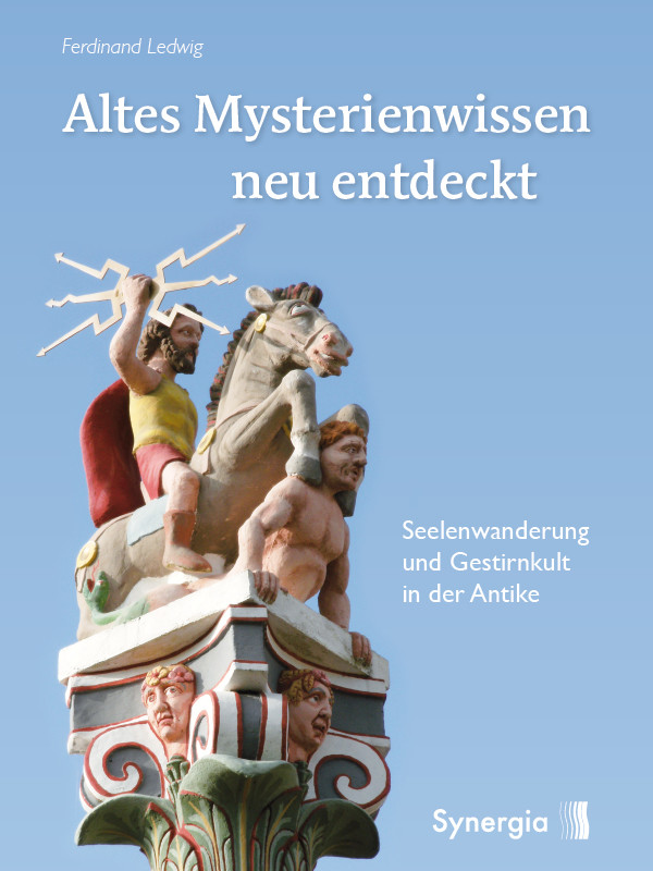 Altes Mysterienwissen neu entdeckt, E-Book Altes Mysterienwissen neu entdeckt, E-Book