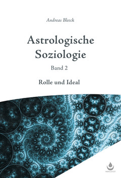 Astrologische Soziologie, Bd. 2