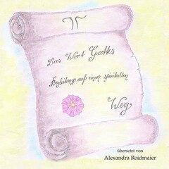 Das Wort Gottes: Begleitung auf einem spirituellen Weg