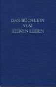 Das Büchlein vom reinen Leben Das Büchlein vom reinen Leben