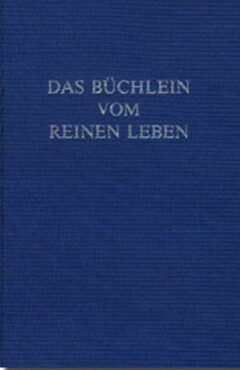 Das Büchlein vom reinen Leben