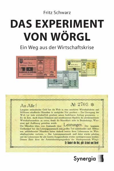 Das Experiment von Wörgl Das Experiment von Wörgl