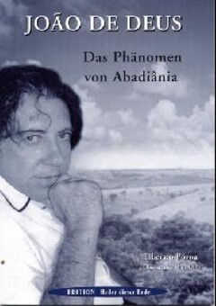 Das Phänomen von Abadiania