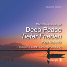Deep Peace (deutsche Version) Tiefer Frieden, 1 Audio-CD