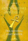 Der Schlüssel der Isis Band 2