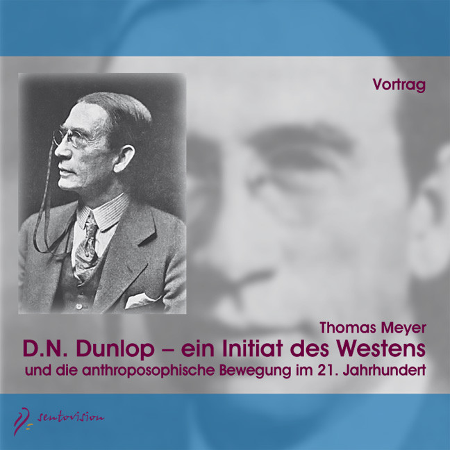 D.N. Dunlop - ein Initiat des Westens, 2 Audio-CDs