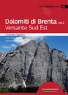 Dolomiti di Brenta vol. 2 - Versante Sud Est