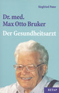 Dr. med. Max Otto Bruker