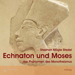 Echnaton und Moses - 1 Audio-CD