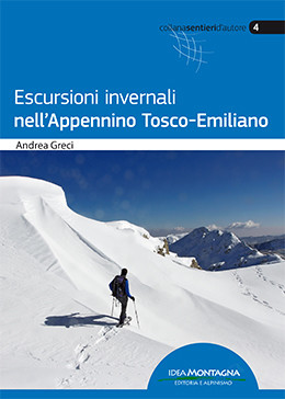 Escursioni invernali nell\'Appennino Tosco-Emiliano