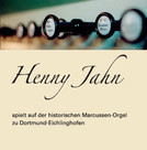 Henny Jahn spielt auf der historischen Marcussen-Orgel, 1 Audio-CD