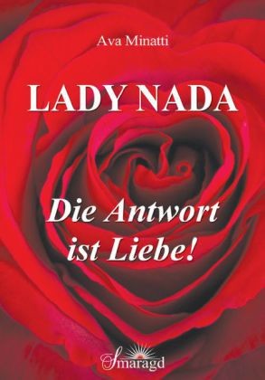Lady Nada - Die Antwort ist Liebe!
