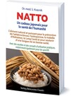 Natto - Un cadeau japonais pour la santé de l'humanité