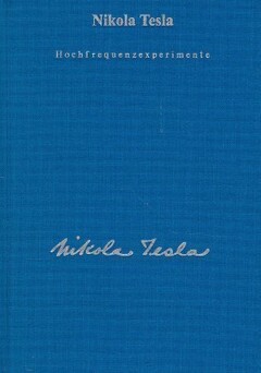 Nikola Tesla - Hochfrequenzexperimente