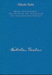 Nikola Tesla - Meine Erfindungen, Das Problem der Steigerung der menschlichen Energie