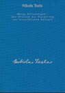 Nikola Tesla - Meine Erfindungen, Das Problem der Steigerung der menschlichen Energie