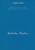 Nikola Tesla - Wechselstrom- und Hochfrequenztechnologie