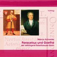 Paracelsus und Goethe, 2 Audio-CDs