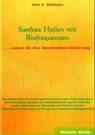 Sanftes Heilen mit Biofrequenzen