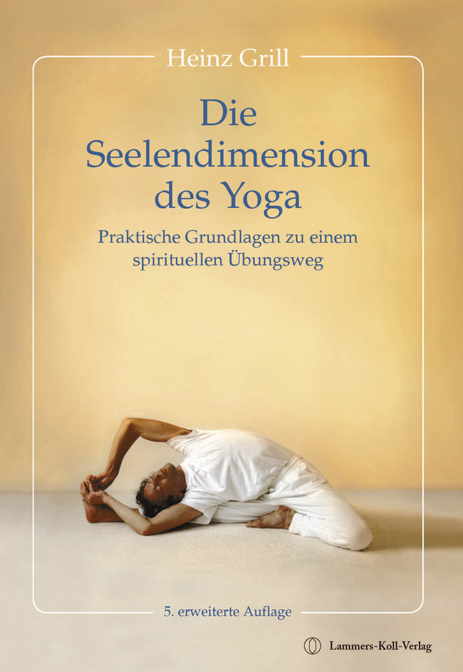 Die Seelendimension des Yoga Die Seelendimension des Yoga