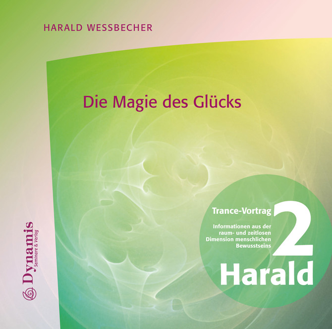 Die Magie des Glücks, 1 Audio-CD Die Magie des Glücks, 1 Audio-CD